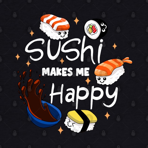 Sushi Makes Me Happy by Kimprut